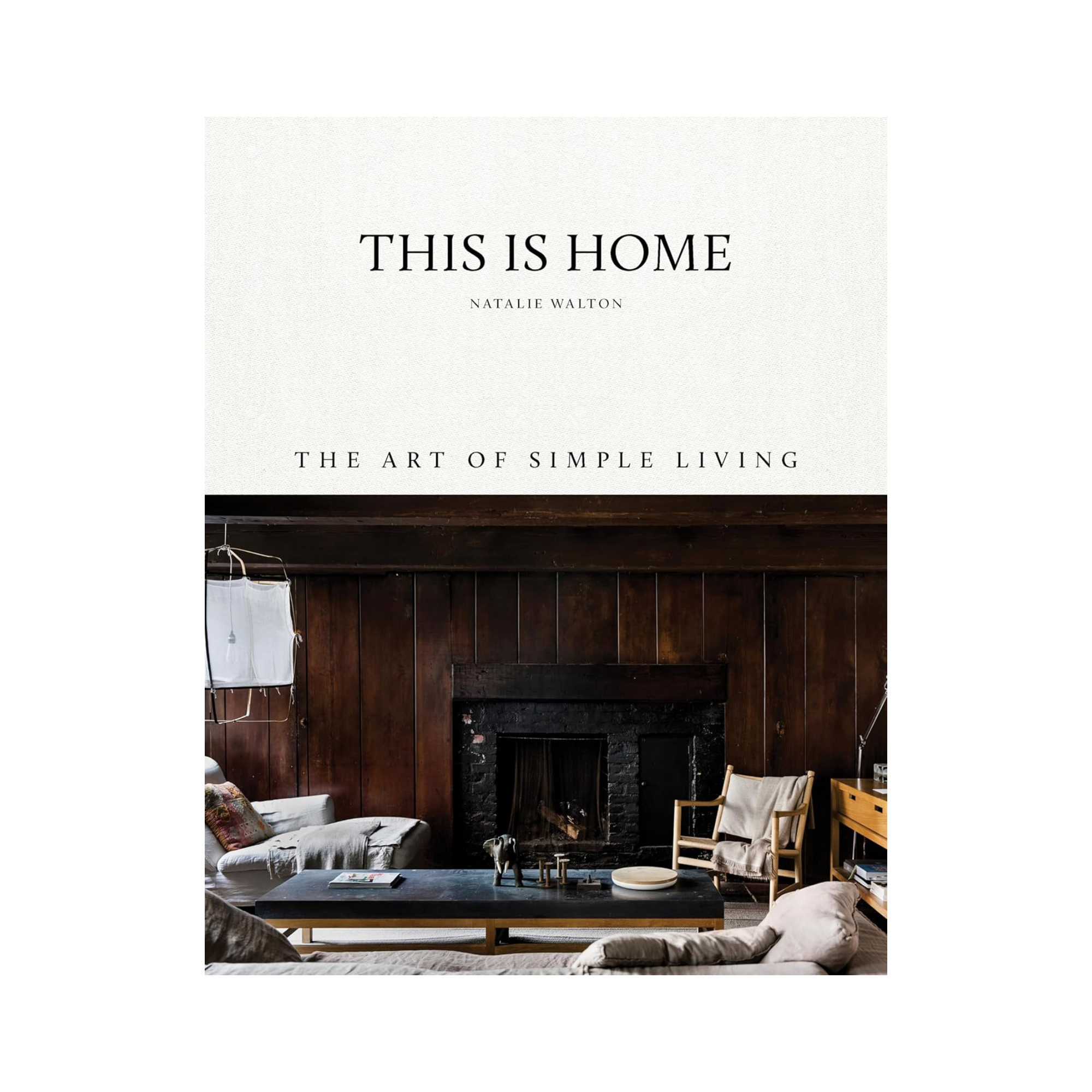 This Is Home: The Art of Simple Living