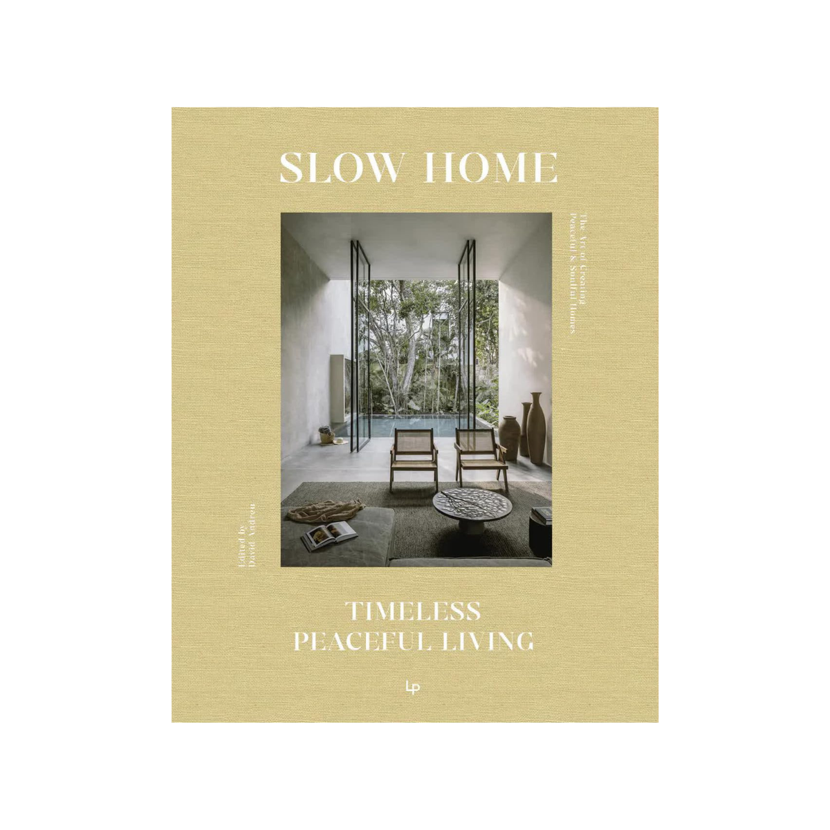 Slow Home - Timeless Peaceful Living